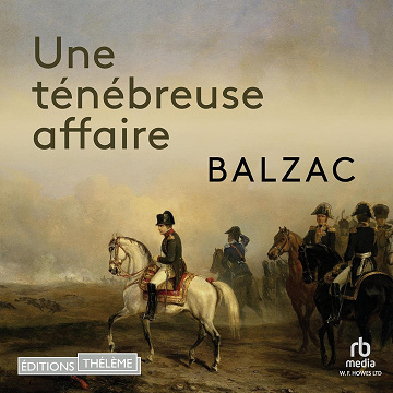 Une ténébreuse affaire - Honoré de Balzac (2023)