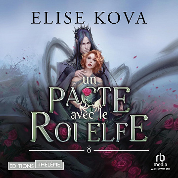 Un pacte avec le roi Elfe 1 - Elise Kova (2023)
