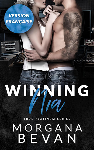 Winning Nia: Une romance rock star de seconde chance (True Platinum en français t. 2) -  Morgana Bevan (2024)