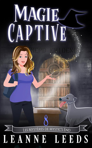 Magie Captive (Les Mystères de Mystic's End t. 8) - Leanne Leeds (2024)