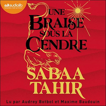Sabaa Tahir - Une braise sous la cendre Tome 1 [2024]
