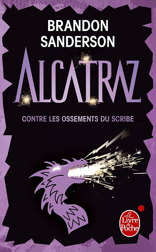 Alcatraz contre les Ossements du Scribe (Alcatraz, Tome 2) -  Brandon Sanderson (2013)