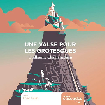 Guillaume Chamanadjian - Une valse pour les grotesques [2024]