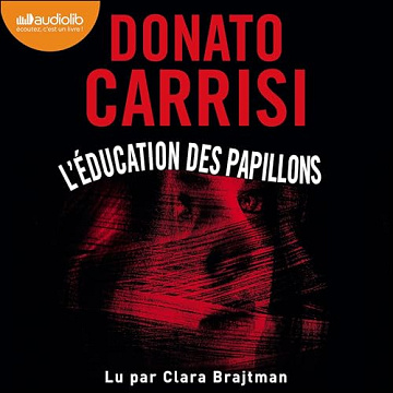 Donato Carrisi - L'Éducation des papillons [2024]