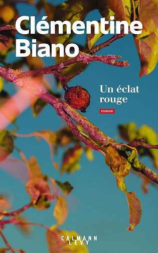Un éclat rouge -  Clémentine Biano (2024)