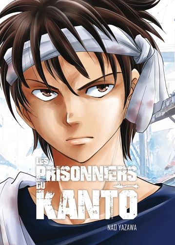 Les Prisonniers du Kanto - Tome 01