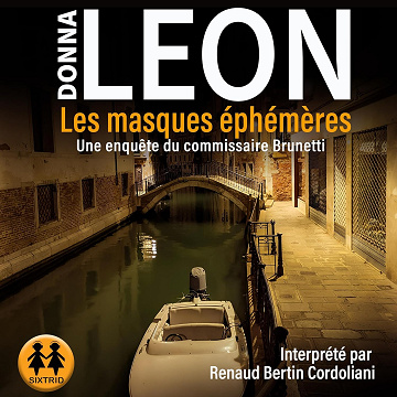 Les masques éphémères: Une enquête du commissaire Brunetti - Donna Leon (2024)