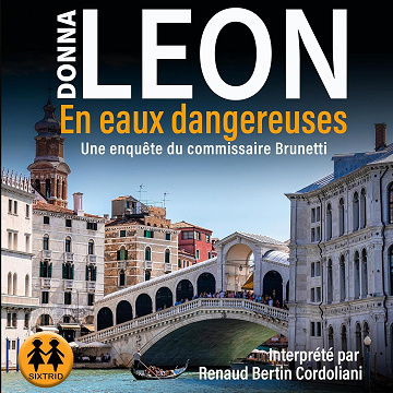 En eaux dangereuses: Une enquête du commissaire Brunetti - Donna Leon (2024)