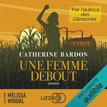 Une femme debout - Catherine Bardon (2024)