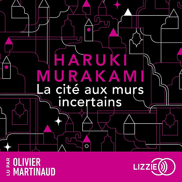 La Cité aux murs incertains - Haruki Murakami (2025)