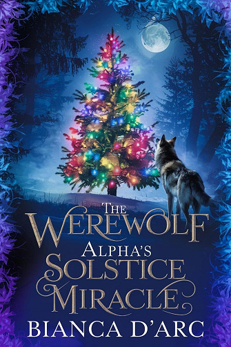 Le Miracle du Solstice de l'Alpha Loup-Garou -  Bianca D'Arc (2024)