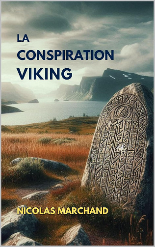 Nicolas Marchand - La Conspiration Viking (2025)