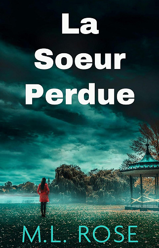 ML Rose - La Soeur Perdue (2025)