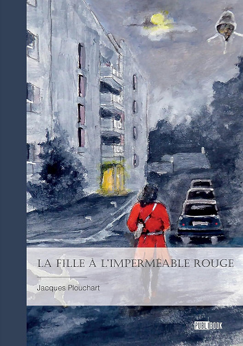 Jacques Plouchart - La fille à l'imperméable rouge (2024)