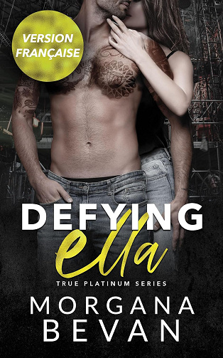 True platinum Tome 4 Defying Ella -  Morgana Bevan (2025)
