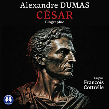 Alexandre Dumas - César [2023]