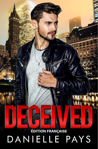 Osez Risquer, Tome 1 : Deceived - Danielle Pays (2024)