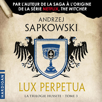 Lux Perpetua: La Trilogie hussite 3 - Andrzej Sapkowski (2024)
