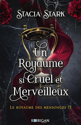Le royaume des mensonges T1 : Un royaume si cruel et merveilleux - Stacia Stark (2024)