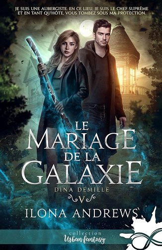 Le mariage de la galaxie: Dina Demille, Tome 5 - Ilona Andrews (2024)