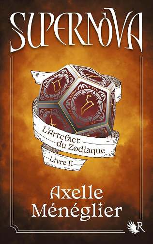 Supernova, Tome 2 : L'Artefact du Zodiaque - Axelle Ménéglier (2024)