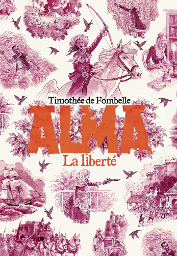 Alma: La liberté (3) -  Timothée de Fombelle (2024)