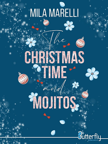 The Christmas Time and Mojitos - Mila Marelli (2024)