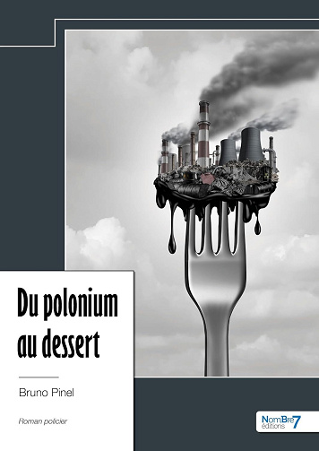 Bruno Pinel - Du polonium au dessert (2024)