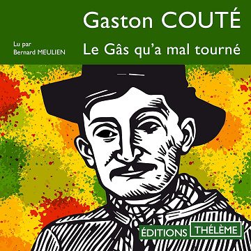 Le gâs qu'a mal tourné - Gaston Couté (2019)