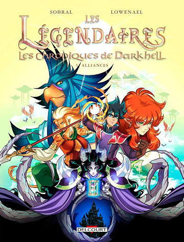 Les Légendaires - Les Chroniques de Darkhell Tome 5: Alliances -  Lowenael (2024)