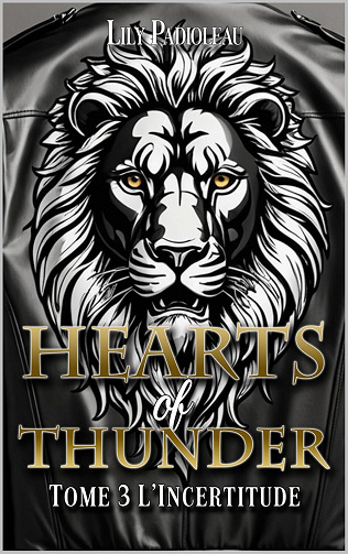 Lily Padioleau - Hearts of Thunder: TOME 3 : L'incertitude (2025)