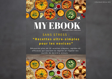Ophelie hernandez - My Ebook - Cuisiner Sans Complexe : " Sans Stress : Recettes ultra-simples pour les novices (2025)
