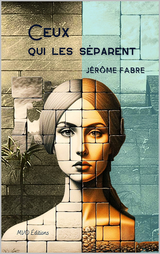 Ceux qui les séparent - Jérôme Fabre (2025)
