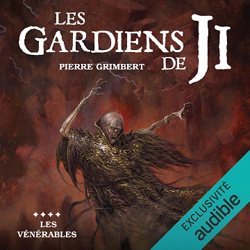 Les vénérables: Les Gardiens de Ji 4 - Pierre Grimbert (2023)