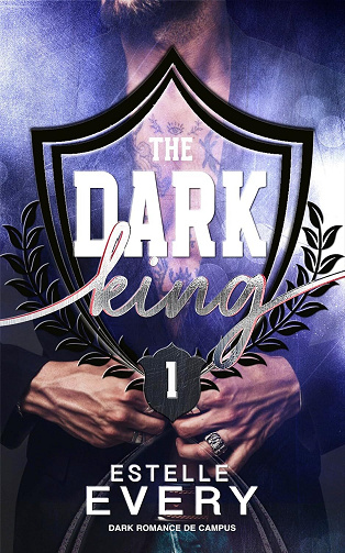 The Dark King, Tome 1 - Estelle Every (2025)