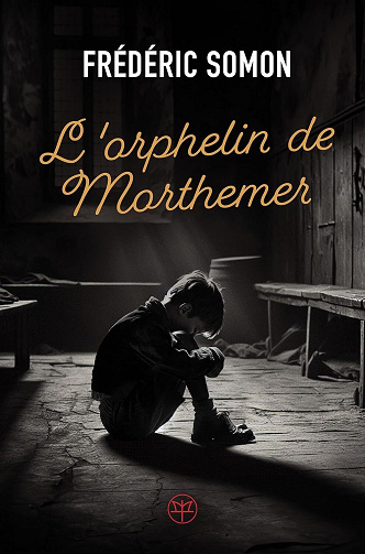 Frédéric Somon - L'orphelin de Morthemer (2025)