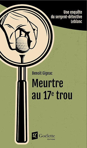 Meurtre au 17e trou - Benoit Gignac (2024)