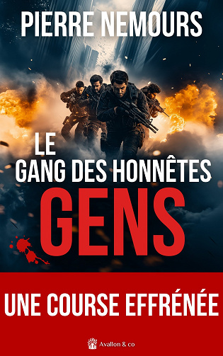 Le gang des honnêtes gens - Pierre Nemours (2024)