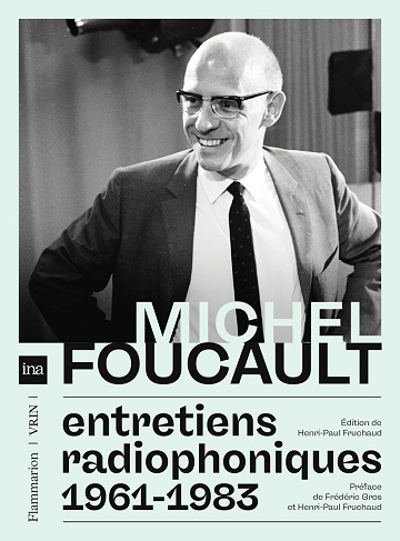 Entretiens radiophoniques, 1961-1983 - Michel Foucault (2024)