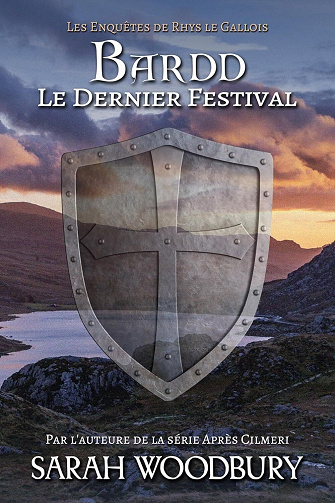 Rhys le Gallois, Tome 5 : Bardd le dernier festival - Sarah Woodbury (2024)