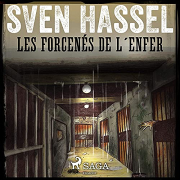 Sven Hassel - Les Forcenés de l'enfer [2022]