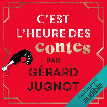 C'est l'heure des contes - Gérard Jugnot (2021)