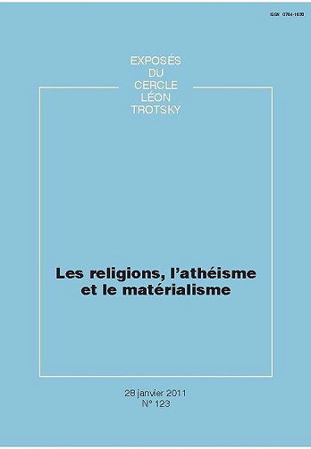 Les religions, l'athéisme et le matérialisme - Cercle Léon Trotsky (2011)
