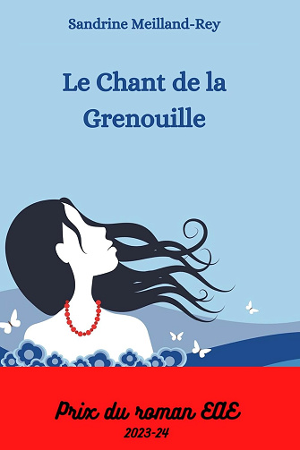 Le Chant de la Grenouille - Sandrine Meilland-Rey (2024)