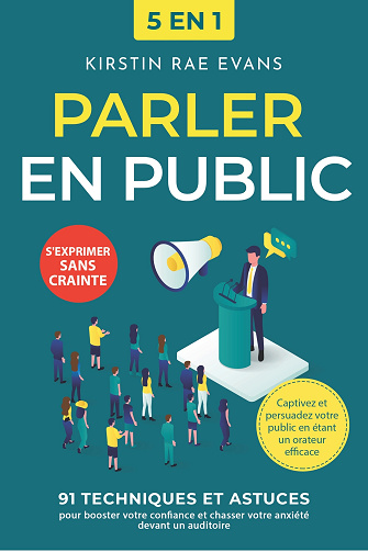 Parler en public : 91 techniques et astuces - Kirstin Rae Evans (2025)