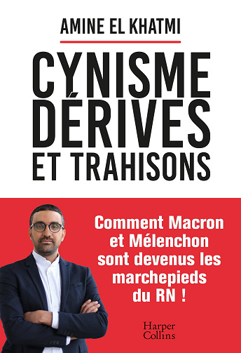 Cynisme, dérives et trahisons - Amine El Khatmi (2024)