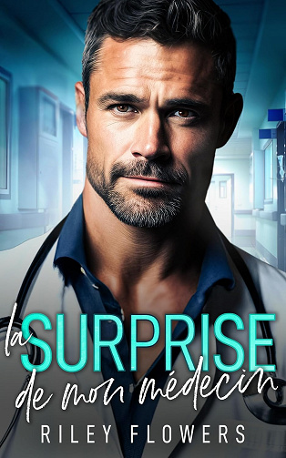 La surprise de mon médecin -  Riley Flowers (2024)