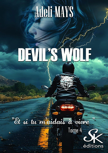 Devil's wolf, Tome 4 : Et si tu m'aidais à vivre - Adéli Mays (2025)