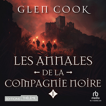 Glen Cook - les annales de la compagnie noir [2024]