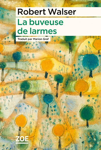 La buveuse de larmes - Robert Walser (2024)